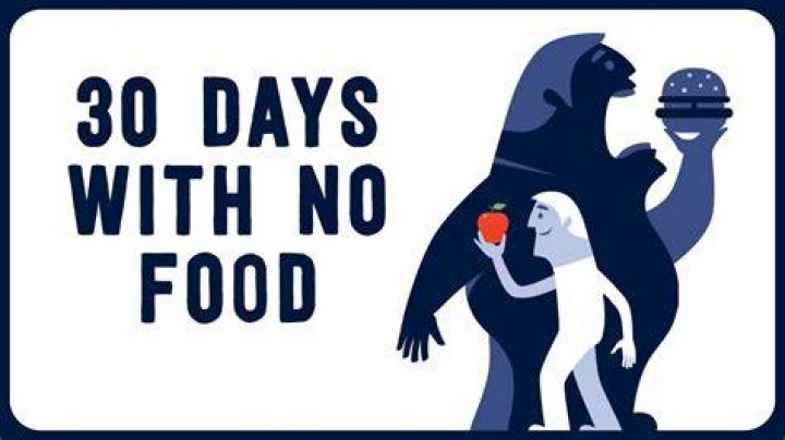 Can you go 30 days without eating?