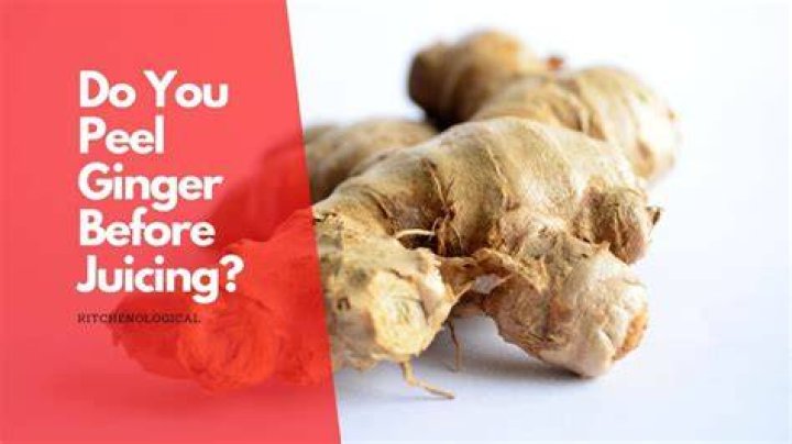 Do you have to remove skin of ginger before juicing?