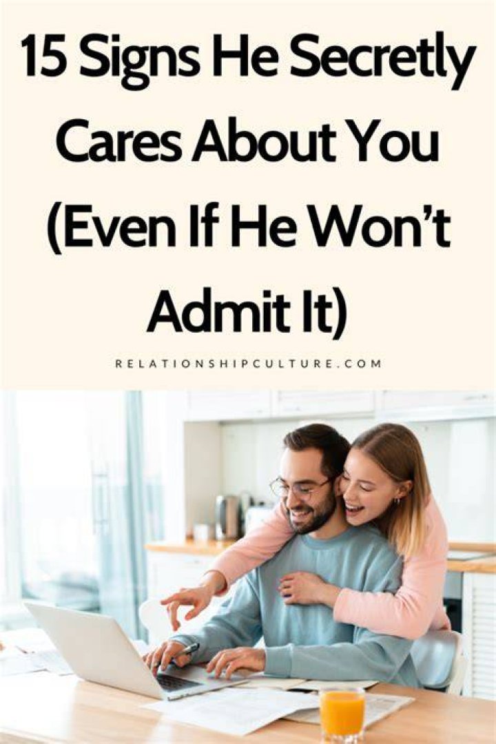 How do you tell if he cares about you?