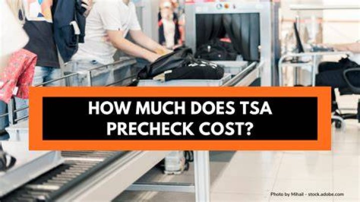 How much is TSA PreCheck cost?