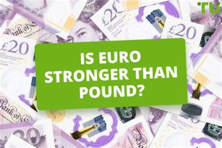 Is Euro stronger than Pound?