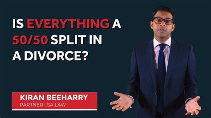 Is everything Split 50 50 in a divorce?