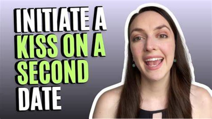 Is it OK to kiss on second date?