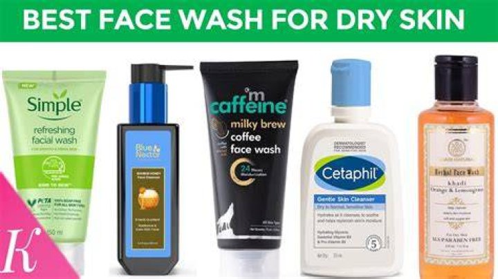 Which is the best face wash for dry skin?